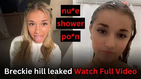 breckie hill nudea|Breckie Hill Showering Naked Onlyfans Ppv Video